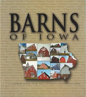 Imagen del vendedor de Barns of Iowa: A Look at Barns from Each of the 99 Counties in Iowa a la venta por The Haunted Bookshop, LLC