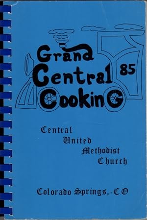 Grand Central Cooking 85 - Central United Methodist Church [Colorado Springs]