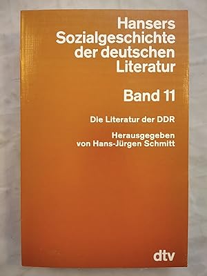 Bild des Verkufers fr Hansers Sozialgeschichte der deutschen Literatur Bans 11: Die Literatur der DDR. zum Verkauf von KULTur-Antiquariat