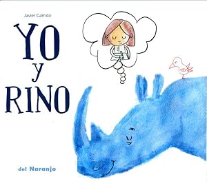 Imagen del vendedor de Yo y rino/ Me and Rhino -Language: Spanish a la venta por GreatBookPrices