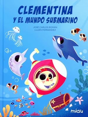 Bild des Verkufers fr Clementina y el mundo submarino/ Clementina and the Underwater World -Language: Spanish zum Verkauf von GreatBookPrices