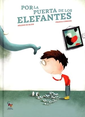 Imagen del vendedor de Por la puerta de los elefantes/ Through the Elephant Door -Language: Spanish a la venta por GreatBookPrices