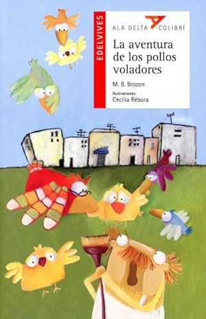 Imagen del vendedor de La aventura de los pollos voladores/ The Adventure of the Flying Chickens -Language: Spanish a la venta por GreatBookPrices