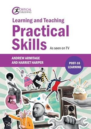 Immagine del venditore per Learning and Teaching Practical Skills : As Seen on TV venduto da GreatBookPrices