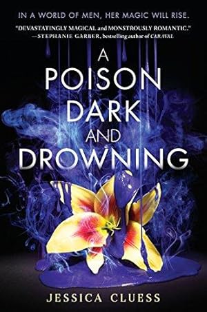 Bild des Verkufers fr A Poison Dark and Drowning (Kingdom on Fire, Book Two): 2 zum Verkauf von WeBuyBooks