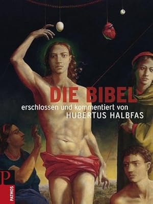 Seller image for Die Bibel. erschlossen und kommentiert von Hubertus Halbfas for sale by Antiquariat Johannes Hauschild