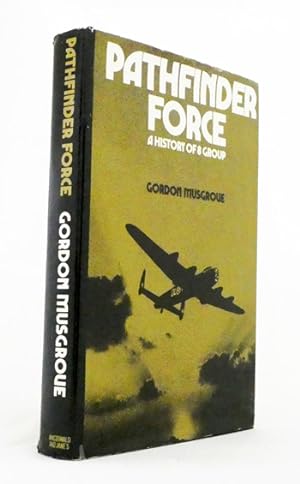 Imagen del vendedor de Pathfinder Force. A History of 8 Group a la venta por Adelaide Booksellers