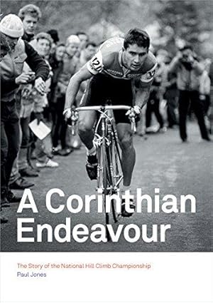 Seller image for A Corinthian Endeavour: The Story of the National Hill Climb Championship for sale by WeBuyBooks