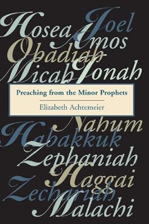 Seller image for Preaching from the Minor Prophets: Texts and Sermon Suggestions for sale by WeBuyBooks 2