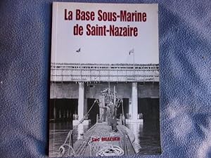 La base sous-marine de Saint-Nazaire