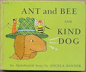 Bild des Verkufers fr Ant and Bee and Kind Dog zum Verkauf von Barter Books Ltd