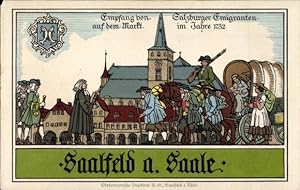 Ansichtskarte / Postkarte Saalfeld an der Saale Thüringen, Salzburger Emigranten im Jahre 1732