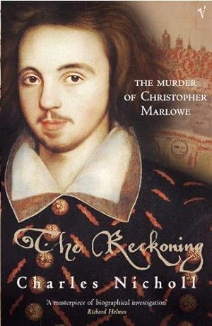Seller image for The Reckoning: The Murder of Christopher Marlowe for sale by WeBuyBooks