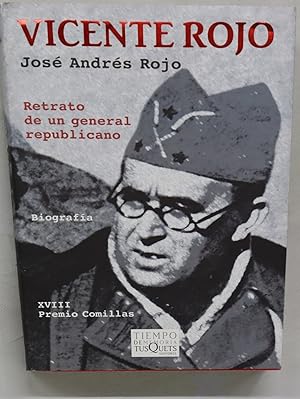 Imagen del vendedor de Vicente Rojo retrato de un general republicano a la venta por Librera Alonso Quijano
