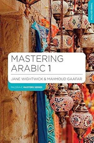 Image du vendeur pour Mastering Arabic 1 (Macmillan Master Series (Languages)) mis en vente par WeBuyBooks