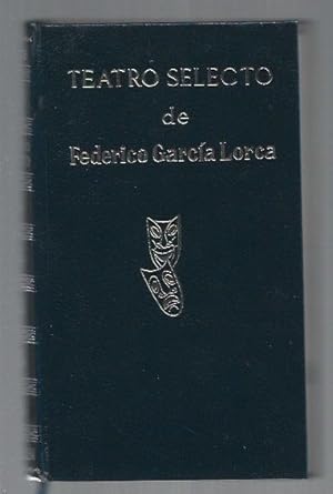 Seller image for TEATRO SELECTO: MARIANA PINEDA / LA ZAPATERA PRODIGIOSA / BODAS DE SANGRE / YERMA / LA CASA DE BERNARDA ALBA / RETABLILLO DE DON CRISTOBAL for sale by Desvn del Libro / Desvan del Libro, SL