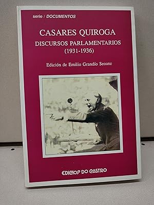 CASARES QUIROGA DISCURSOS PARLAMENTARIOS (1931-1936)