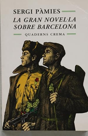 Imagen del vendedor de La gran novella sobre Barcelona a la venta por Librera Alonso Quijano