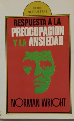 Seller image for Respuesta a la preocupacin y la ansiedad for sale by Librera Alonso Quijano