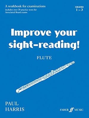 Immagine del venditore per Improve your sight-reading! Flute Grade 1-3 venduto da WeBuyBooks