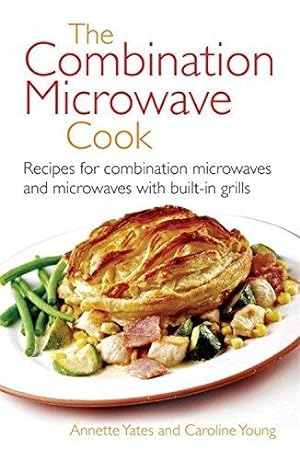 Imagen del vendedor de The Combination Microwave Cook (Right Way S.): Recipes for Combination Microwaves and Microwaves with Built-in Grills a la venta por WeBuyBooks