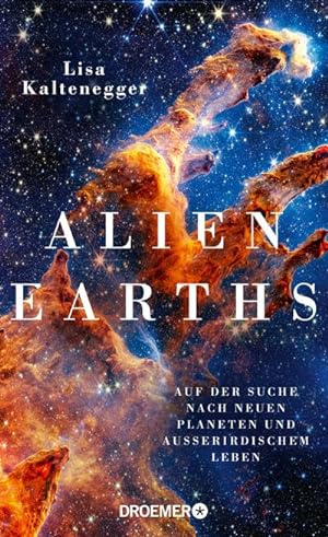 Bild des Verkufers fr Alien Earths : Auf der Suche nach neuen Planeten und auerirdischem Leben zum Verkauf von AHA-BUCH GmbH