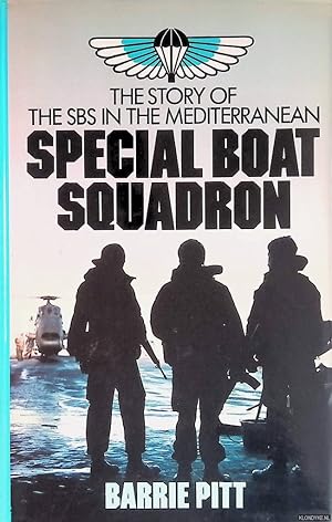 Bild des Verkufers fr Special Boat Squadron: The Story of the SBS in the Mediterranean zum Verkauf von Klondyke