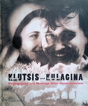 Seller image for Gustav Klutsis and Valentina Kulagina: Photography and Montage After Constructivism for sale by Klondyke