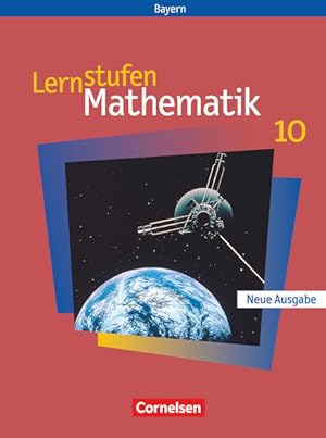 Image du vendeur pour Lernstufen Mathematik - Bayern 2005 - 10. Jahrgangsstufe: Schulbuch mis en vente par Studibuch