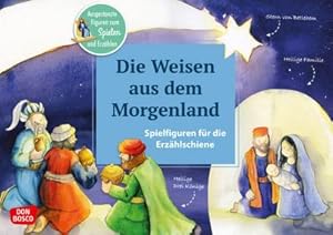 Bild des Verkufers fr Die Weisen aus dem Morgenland : Ausgestanzte Figuren zum Spielen und Erzhlen. Die Weihnachtsgeschichte fr Kinder ab 2 Jahren. Mit Textvorlage. Fr Kita & Gemeinde. zum Verkauf von AHA-BUCH GmbH