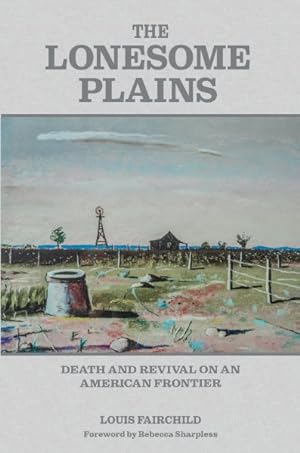 Seller image for Lonesome Plains : Death and Revival on an American Frontier for sale by GreatBookPrices