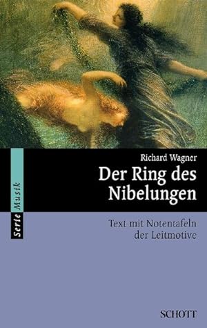 Bild des Verkufers fr Der Ring des Nibelungen: Vollstndiger Text mit Notentafeln der Leitmotive zum Verkauf von Studibuch