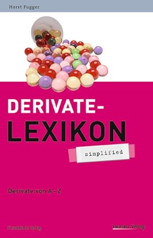 Seller image for Derivate-Lexikon - simplified. Derivate von A-Z for sale by Studibuch