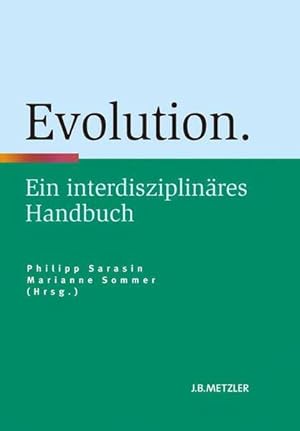 Seller image for Evolution: Ein interdisziplinres Handbuch (Neuerscheinungen J.B. Metzler) for sale by Studibuch