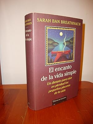 Imagen del vendedor de EL ENCANTO DE LA VIDA SIMPLE (EDICIONES B) a la venta por Libropesa