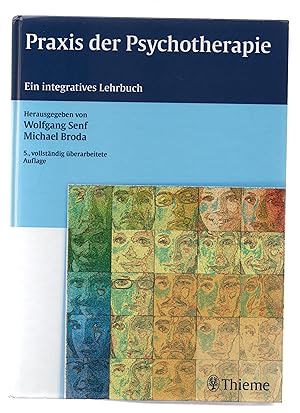 Seller image for Praxis der Psychotherapie : ein integratives Lehrbuch ; 92 Tabellen. Wolfgang Senf ; Michael Broda. Mit Beitr. von Gabriele Amann . for sale by Kunsthandlung Rainer Kirchner