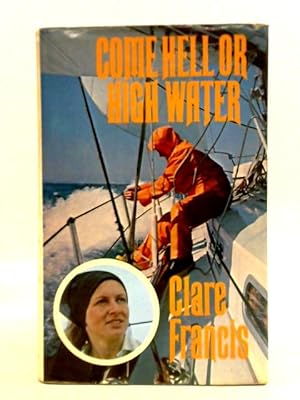 Seller image for Come Hell or High Water for sale by World of Rare Books