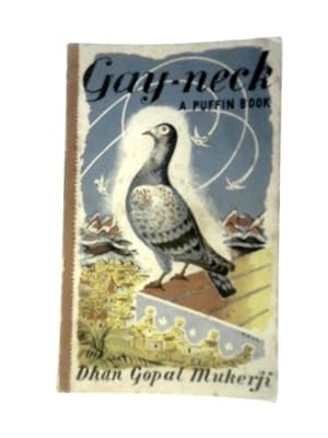 Image du vendeur pour Gay-Neck - The Story Of A Pigeon mis en vente par World of Rare Books