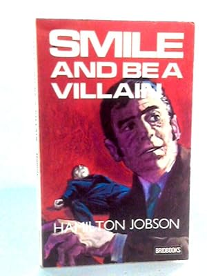 Imagen del vendedor de Smile and be a Villain a la venta por World of Rare Books