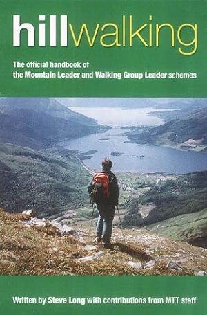 Imagen del vendedor de Hill Walking: The Official Handbook of the Mountain Leader and Walking Group Leader Schemes a la venta por WeBuyBooks