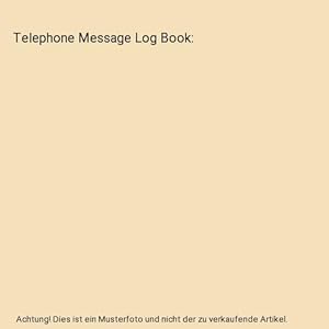 Seller image for Telephone Message Log Book for sale by Buchpark