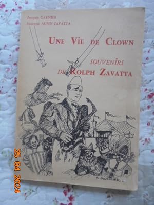 Immagine del venditore per Une vie de clown : Souvenirs de Rolph Zavatta venduto da Les Livres des Limbes