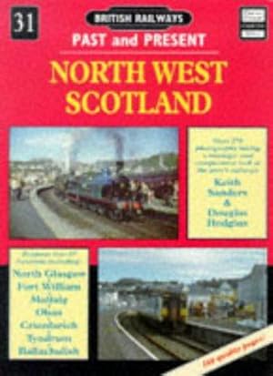 Immagine del venditore per North West Scotland (British Railways Past and Present number 31) venduto da WeBuyBooks