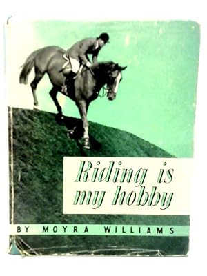 Seller image for Riding Is My Hobby for sale by World of Rare Books