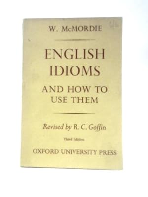 Bild des Verkufers fr English Idioms and How to Use Them zum Verkauf von World of Rare Books