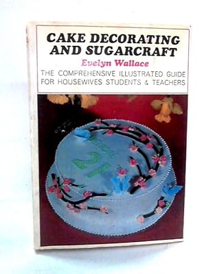 Bild des Verkufers fr Cake Decorating and Sugarcraft zum Verkauf von World of Rare Books