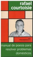 Bild des Verkufers fr Manual de poesa para resolver problemas domsticos / Rafael Courtoisie ; prlogo de Mario Pera. zum Verkauf von Iberoamericana, Librera