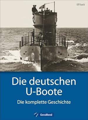 Bild des Verkufers fr Die deutschen U-Boote Die komplette Geschichte zum Verkauf von primatexxt Buchversand