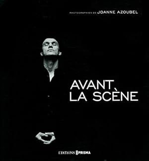 Seller image for Avant la scne for sale by Dmons et Merveilles