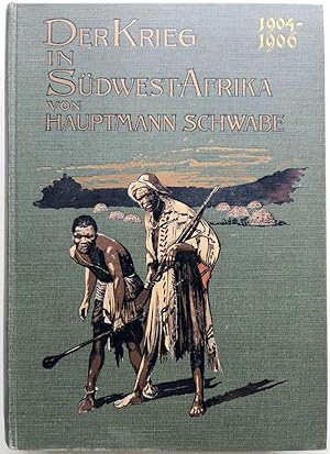 Imagen del vendedor de Der Krieg in Deutsch-Sdwestafrika 1904 - 1906. a la venta por Antiquariat Kunsthaus-Adlerstrasse